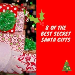 8 Of The Best Secret Santa Gifts