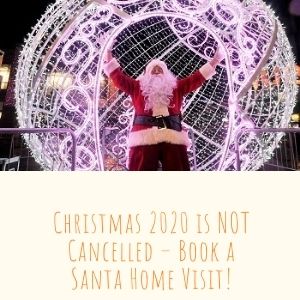 Christmas 2020 Is NOT Cancelled – Book A Santa Home Visit!