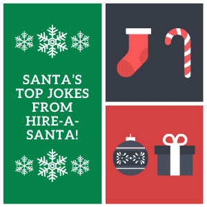 Santa’s Top Jokes From Hire-a-Santa!