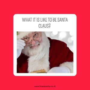 What It Is Like To Be Santa Claus