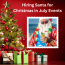 Hiring Santa For Christmas In July Events
