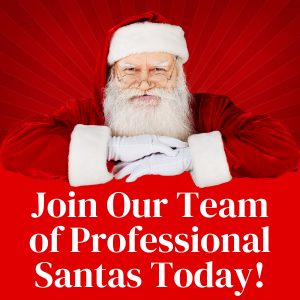 Join Our Team Of Professional Santas Today!